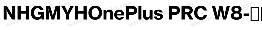 NHGMYHOnePlus PRC W8字体转换